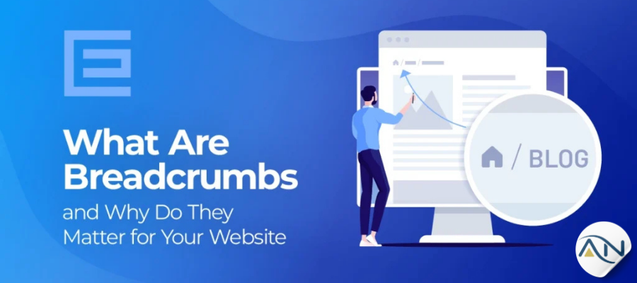 Breadcrumb là gì và vì sao chúng quan trọng đối với website của bạn?